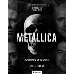 Metallica - Történelem a dalok mögött