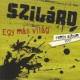 Szilárd - Egy Más Világ (Remix Album)