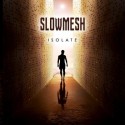 Slowmesh - Isolate CD