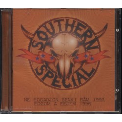 Southern Special - Ne Fogadjon Senki Rám / Fogom A Fejem CD