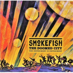 Smokefish - The Doomed City CD