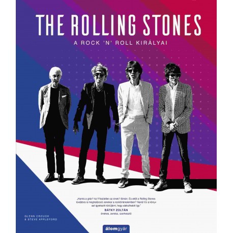 The Rolling Stones - A Rock 'N' Roll Királyai