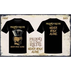 Paddy And The Rats - Never Walk Alone póló
