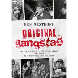 Ben Westhoff: Original Gangstas